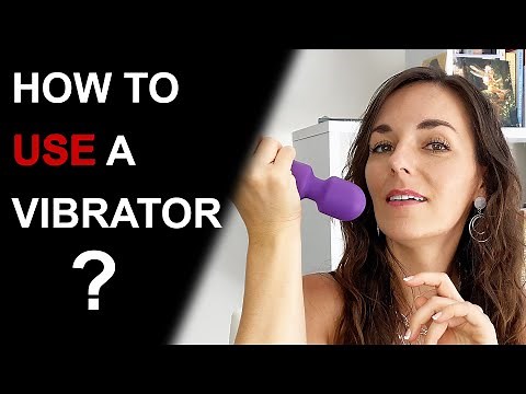 HOW TO USE A VIBRATOR: 7 Fun & Creative Ways to Use a Vibrator in Bed