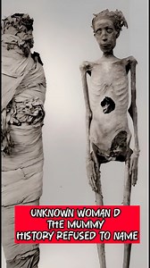 1.8M views · 20K reactions | Unknown Woman D — The Mummy History...