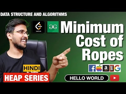 Minimum Cost of ropes | Connect N Ropes with Minimum cost | Amazon Interview Question| PriorityQueue