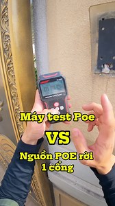 20K views · 99 reactions | 1 lần dùng máy test PoE là biết ngay… không bao giờ muốn đo thủ công nữa. #thicongcamera #HIKVISION #cameraanninh #imou #cameragiare #suachua | Thanh Duy | Facebook