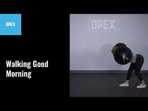 Walking Good Morning - OPEX Exercise Library