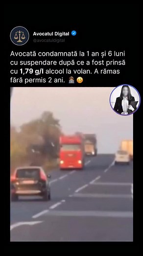 O avocată din Baroul Alba a fost condamnată la un an și șase luni de închisoare cu suspendare după ce a fost prinsă conducând sub influența alcoolului. Testele au arătat 0,80 mg/l în aerul expirat și 1,79 g/l în sânge. Femeia a recunoscut fapta și a primit interdicția de a conduce timp de doi ani, plus 70 de zile de muncă în folosul comunității. În timpul incidentului, a provocat două evenimente rutiere minore, inclusiv o ieșire de pe carosabil. A recunoscut totul, dar rămâne întrebarea: Cum se