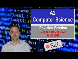 A2 Computer Science Revision Stream 2022