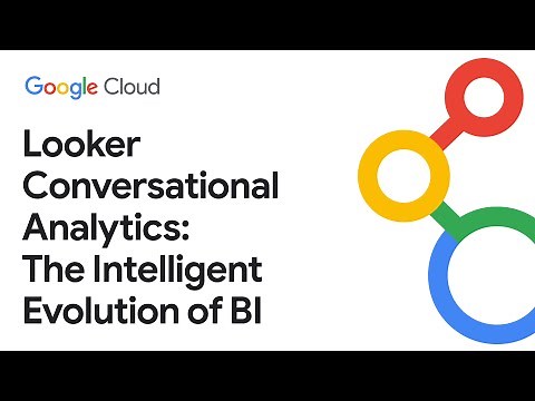 Looker Conversational Analytics – The intelligent evolution of BI
