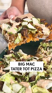 15K views · 62 reactions | Big Mac Tater Tot Pizza  Ingredients:...