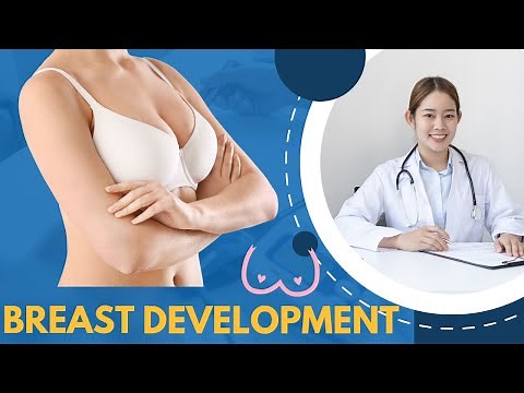 Breast Development: Understanding the Stages of Growth (22 Minutes)