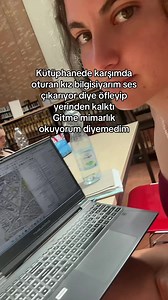 Kütüphanede Karşımdaki Kız Bilgisayarım Ses Çıkardı Diyerek Kalktı — Mimarlık Günlüğü
