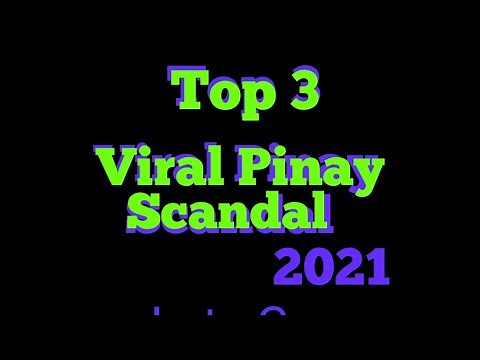 Ang Viral Pinay Scandal Ngayong 2021|| Mapa Wow Ka Talaga