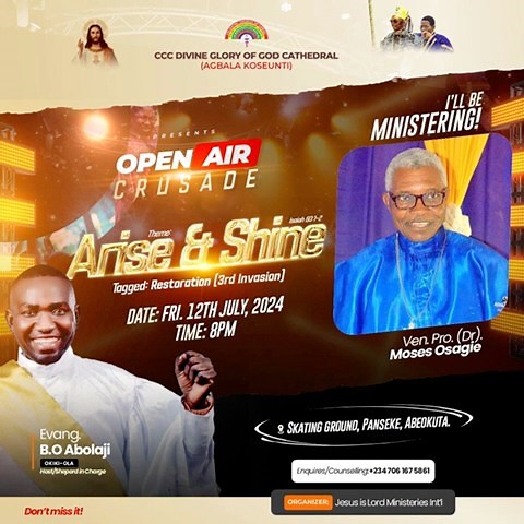 1.3K views · 16 reactions | Join Us For A Powerful Open Air Crusade In Abeokuta On The 12th Of July 2024Theme ; Arise And ShineTime; 10pm Pompt.Ministering: duyileseun @ekunoladavies @harmonyvoicesent @evangelisttalukopreaches @dee_reign_ @tosin_manuel And Many MoreHost: Evangelist B. Abolaji.Christ Is WaitingFor You All#celestialheritagecreate your personalized dp for the 3 days open air crusae tagged; RESTORATIONhttps://getdp.co/XxX | Celestial Heritage | Facebook