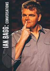 Ian Bagg: Conversations streaming: watch online