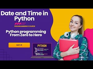 Python programming day 21 | Date and Time in Python – datetime, time Module, Formatting, Time Zones