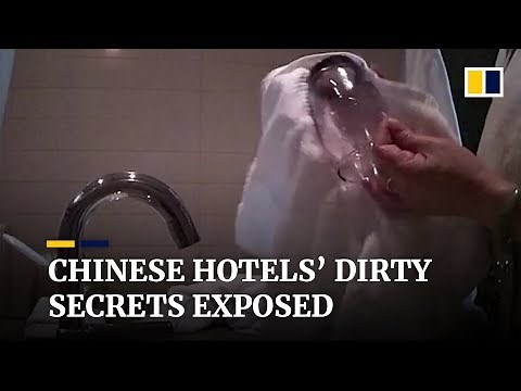 Hotels in China have dirty secrets exposed by hidden cameras
