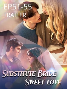 9.6K views · 42 reactions | 【Substitute Bride, Sweet Love】trailer...