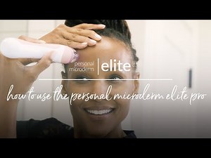 How To Use The Personal Microderm Elite Pro