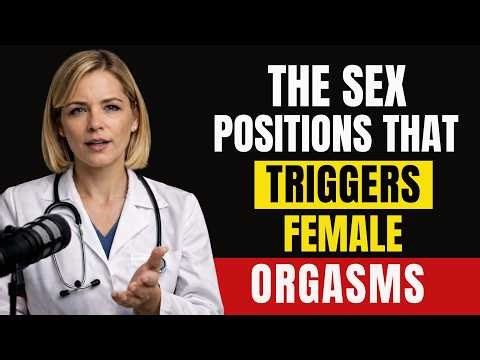 The Positions That Help Women Reach Orgasm More Easily