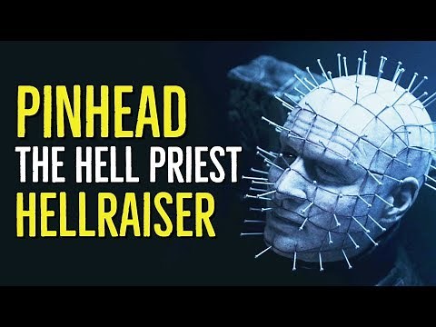 Pinhead (THE HELL PRIEST) Hellraiser Explained