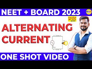 Complete Alternating Current Class 12 One Shot | प्रचंड Batch | Neet + board 2023 | sachin sir