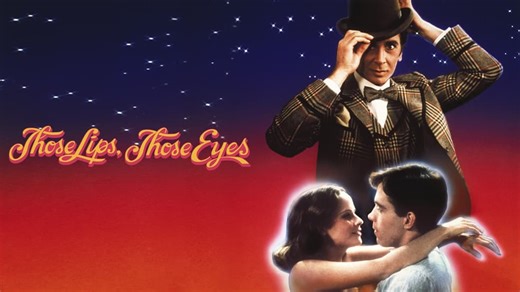 Those Lips, Those Eyes (1980)