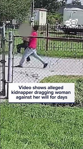Surveillance video shows kidnapping suspect who allegedly held woman captive for days