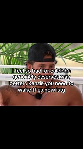 Caleb from Love Island Deserves Better — Kenzie Needs to Wake Up