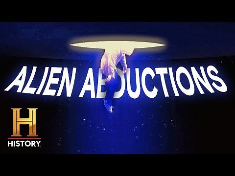 Ancient Aliens: These 4 Alien Abductions Will Give You Nightmares | History