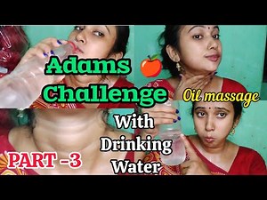 Adams Apple Challenge/Mouth hole zoom/Part-3 Oil massage Adams Apple Neck/With Drinking water #easy