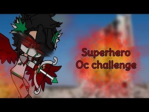 Superhero🏹- OC CHALLENGE - gacha club