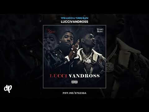 YFN Lucci & Yung Bleu - Fuck Me Crazy [LucciVandross]