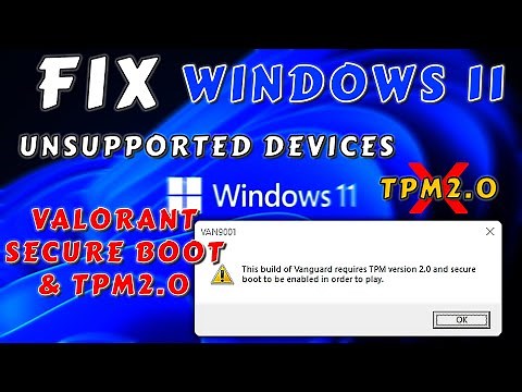How to Fix Valorant TPM 2.0 and Secure Boot error on Windows 11 | Fix for non TPM 2.0 devices