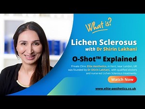 Lichen Sclerosus Symptoms and Causes Lakhani Atrophicus, Balanitis, Xerotica Obliterans by Dr Shirin