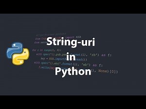 STRING-uri in Python - tutorial pentru incepatori #3