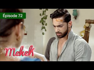 Mehek - EPS 72 - Zindagi Ki Mehek - Version Française - Complet - HD