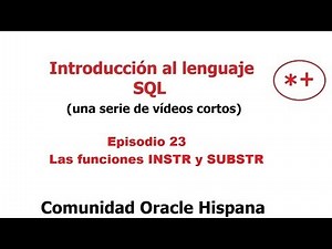Introduccion al lenguaje SQL - Las funciones INSTR y SUBSTR (23)
