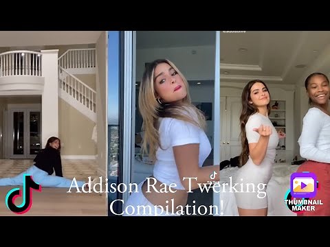 ADDISON RAE TWERKING COMPILATION! 😋😍