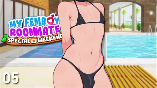 MY FEMBOY ROOMMATE – SPECIAL WEEKEND #05