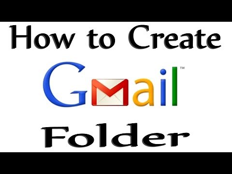 How To Create Folder On Gmail 2015