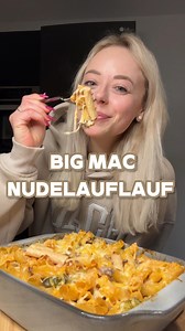 69K views · 2.7K reactions | Big Mac Nudelauflauf  Rezept für ca....