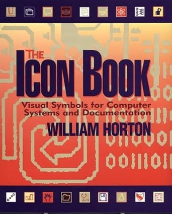 Amazon.com: The Icon Book: Visual Symbols for Computer Systems and Documentation: 9780471599005: Horton, William: Libros