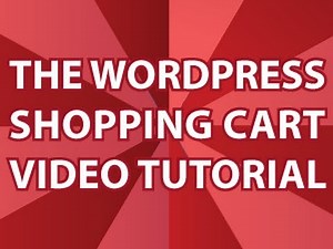 Wordpress Shopping Cart Tutorial
