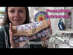 How to finish the NCW (Necessary Clutch Wallet)