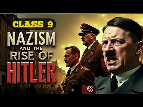 History | Nazism and the Rise of Hitler | Full Chapter Explanation | Digraj Singh Rajput