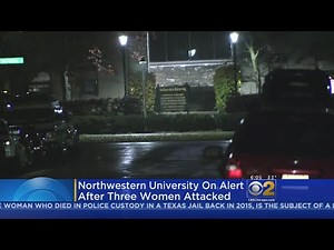Women Attacked On Campus At Northwestern