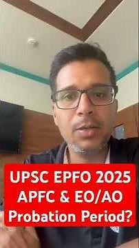 UPSC EPFO APFC & EO AO Probation Period | UPSC EPFO Job Profile 2025 | UPSC EPFO Work Profile|EduTap