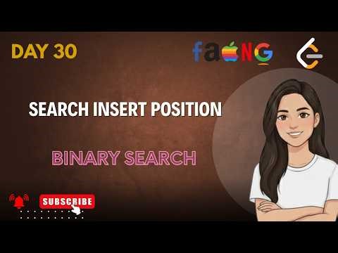 Search Insert Position | Naive to Optimized Binary Search Approach 🚀