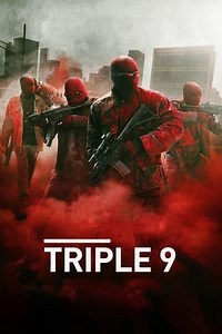 Watch And Download Movie Video Triple 9 For Free!