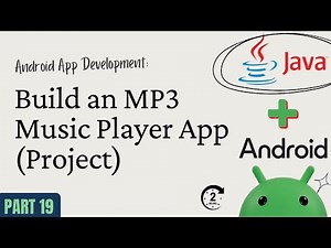 Android App Development with Java – Part 19: Build an MP3 Music Player App (Project)