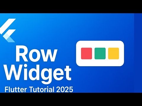 How to Use Row Widget in Flutter | Master Layout in Flutter (2025 Guide)