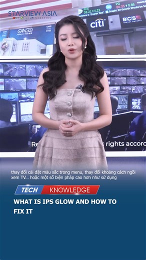 [Tech Sharing]What is IPS Glow and how to fix it/ IPS Glow là gì và cách khắc phục như thế nào? #starview #smartlife #IoT #Led #videowall #videoconference, #Aicamera #smarthome #xuhuong #trending #xuhuongreels #trendingreels #technology #homecinema #projector | Starview Asia