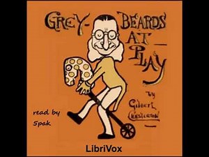 Greybeards at Play by G. K. CHESTERTON read by 5pak | Full Audio Book