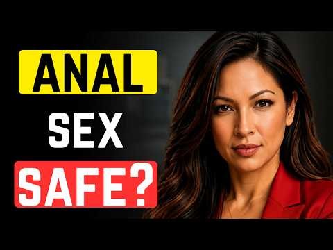 Having anal sex? Here's what you need to know to be safe.